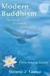 Modern Buddhism: The Path of Compassion and Wisdom, Volume 2: Tantra