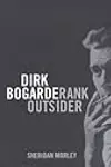 Dirk Bogarde: Rank Outsider