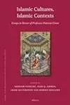 Islamic Cultures, Islamic Contexts: Essays in Honor of Professor Patricia Crone