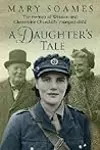 A Daughter's Tale: The Memoir of Winston and Clementine Churchill's Youngest Child