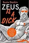 Zeus is a Dick