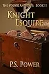 Knight Esquire