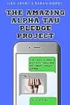The Amazing Alpha Tau Pledge Project