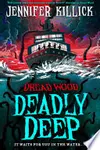 Deadly Deep (Dread Wood, #4)