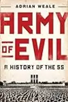 Army of Evil: A History of the SS