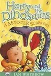 Harry and the Dinosaurs: A Monster Surprise!