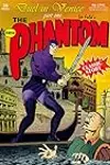 The Phantom #1741: Duel in Venice Part 1 / The Heart of Darkness - Part 1: The Grave of Imhotep