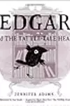 Edgar and the Tattle-Tale Heart: A BabyLit® Book: Inspired by Edgar Allan Poe's "The Tell-Tale Heart"
