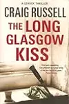 The Long Glasgow Kiss