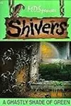 Shivers #2: A Ghastly Shade Of Green