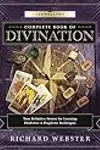 Llewellyn's Complete Book of Divination: Your Definitive Source for Learning Predictive and Prophetic Technique