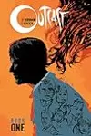 Outcast by Kirkman & Azaceta Book 1