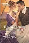 His Maddening Matchmaker