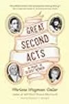 Great Second Acts: In Praise of Older Women