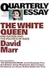 The White Queen: One Nation and the Politics of Race