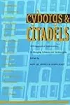 Cyborgs and Citadels: Anthropological Interventions in Emerging Sciences and Technologies