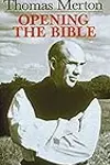 Thomas Merton: Opening the Bible