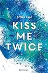 Kiss Me Twice