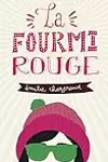 La fourmi rouge