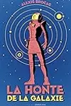 La honte de la galaxie