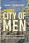 City of Men: Masculinities and Everyday Morality on Public Transport