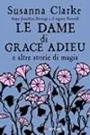 Le dame di Grace Adieu e altre storie di magia