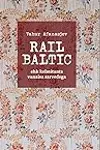 Rail Baltic ehk kelmitants vanaisa sarvedega
