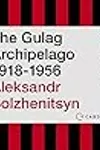The Gulag Archipelago 1918–1956: An Experiment in Literary Investigation