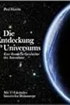 Die Entdeckung des Universums: Eine illustrierte Geschichte der Astronomie