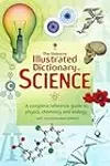 The Usborne Illustrated Dictionary of Science.