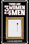 There Are 3 Women & 4 Men
