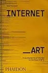 Internet_Art: From the Birth of the Web to the Rise of NFTs