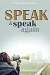 Speak and Speak Again