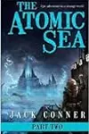 The Atomic Sea: Volume Two