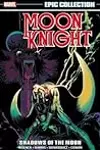 Moon Knight Epic Collection, Vol. 2: Shadows of the Moon
