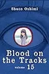 Blood on the Tracks, Vol. 15