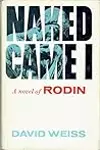 Naked Came I: A Novel of Rodin