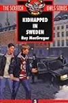 Kidnapped in Sweden
