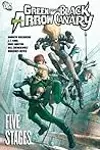 Green Arrow and Black Canary, Vol. 6: Five Stages