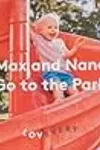 Max and Nana Go to the Park
