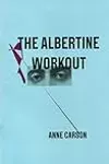 The Albertine Workout