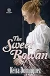 The Sweet Rowan