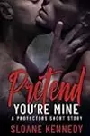 Pretend You're Mine