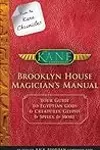 Brooklyn House Magician's Manual: Your Guide to Egyptian Gods & Creatures, Glyphs & Spells, and More
