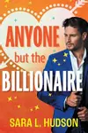 Anyone But The Billionaire