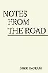 Notes from the Road