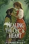 Healing the Orc's Heart
