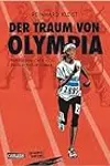 Der Traum von Olympia: Die Geschichte von Samia Yusuf Omar