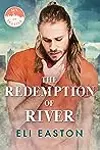 The Redemption of River