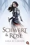 Schwert & Rose